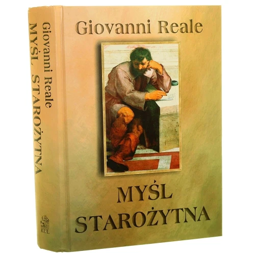 Myśl starożytna Giovanni Reale przeł. Edward Iwo Zieliński [2003]