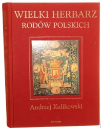 Wielki Herbarz Rodów Polskich Andrzej Kulikowski [2005]