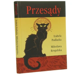 Przesądy Izabela Podlaska, Miłosława Krogulska [il. Barbara Kaźmierczak] [2009]