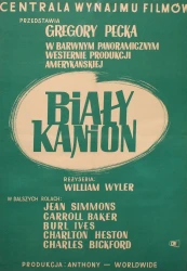 Plakat do filmu Biały kanion Reż. William Wyler Projekt Zygmunt Anczykowski (1962)