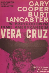 Plakat do filmu Vera Cruz Reż. Robert Aldrich Projekt Waldemar Świerzy (1961) 