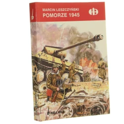 Pomorze 1945 Leszczyński Marcin [Historyczne Bitwy / 2014]