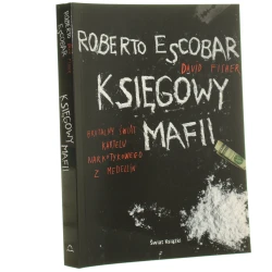 Księgowy mafii Roberto Escobar [oraz] David Fisher z ang. przeł. Grzegorz Woźniak [2010]