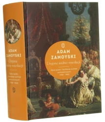 Urojone widmo rewolucji tajne spiski i tłumienie ruchów wolnościowych 1789-1848 Adam Zamoyski przeł. Michał Ronikier [2016]