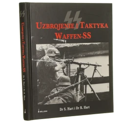 Uzbrojenie i taktyka Waffen-SS S. Hart i R. Hart przeł. Marian Baranowski [2011]
