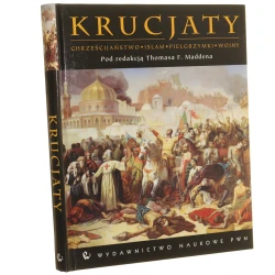 Krucjaty pod red. Thomasa F. Maddena [tł. Mariusz Zwoliński] [2007]