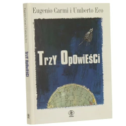 Trzy opowieści Carmi Eugenio, Umberto Eco [2005]