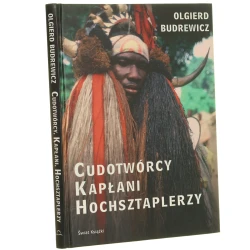 Cudotwórcy, kapłani, hochsztaplerzy Olgierd Budrewicz [2008]