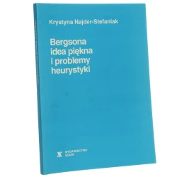 Bergsona idea piękna i problemy heurystyki Krystyna Najder-Stefaniak [1997]