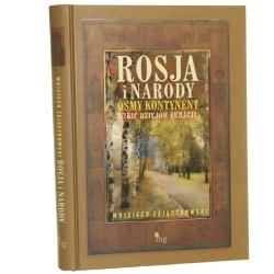 Rosja i narody Ósmy kontynent Szkic dziejów Eurazji Zajączkowski Wojciech [2015]