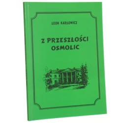 Z przeszłości Osmolic Lech Karłowicz [1997]