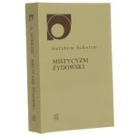 Mistycyzm żydowski i jego główne kierunki Scholem Giershom [Nowy Sympozjon / 1997]