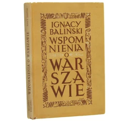Wspomnienia o Warszawie Ignacy Baliński [Edinburgh  / 1946]