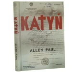 Katyń stalinowska masakra i tryumf prawdy Paul Allen [2006]