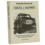 Tablica z Macondo Osiemnaście prób wytłumaczenia się po co i dlaczego się pisze Barańczak Stanisław [PIERWSZE WYDANIE EMIGRACYJNE]