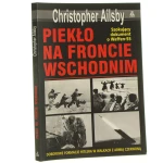 Waffen-SS Piekło na froncie wschodnim Christopher Ailsby [Zbrodnicze Formacje / 2015]