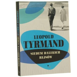 Siedem dalekich rejsów Leopold Tyrmand [2009]