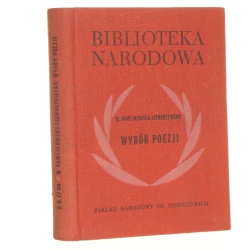 Wybór poezji Pawlikowska-Jasnorzewska Maria [Biblioteka Narodowa / 1967]