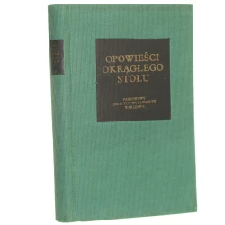 Opowieści okrągłego stołu Merlin Czarodziej Lancelot z Jeziora Poszukiwanie Świętego Graala Śmierć Artura(Seria Bibliotheca Mundi)(1987)