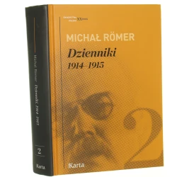Dzienniki T. II 1914-1915 Michał Römer [Świadectwa XX Wiek Polska / 2017]