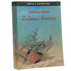 Żelazne trumny Herbert A. Werner tłumaczył Marek Krzyształowicz [Seria z Kotwiczką / 2008]