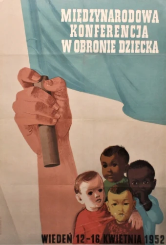 Plakat społeczny Międzynarodowa Konferencja w Obronie Dziecka Wiedeń 12-16 kwietnia 1952 Projekt W. Górka (1952)
