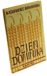Dzień Dominika Sztuka w trzech aktach Sowiński Kazimierz (Seria Londyńska Biblioteka Literacka)(Londyn 1958)