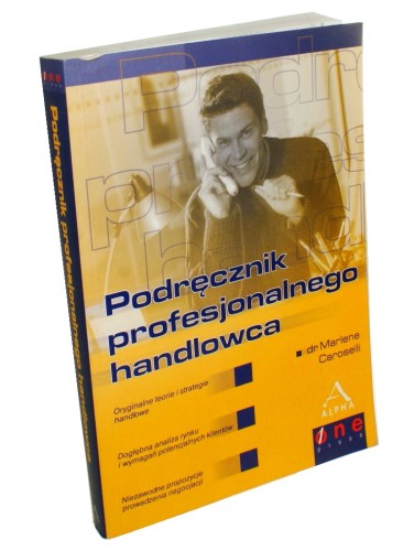 Podręcznik profesjonalnego handlowca Caroselli Marlene (2002)