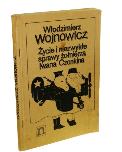 Życie i niezwykłe sprawy żołnierza Iwana Czonkina Wojnowicz Włodzimierz [bibuła - II obieg] (1975)