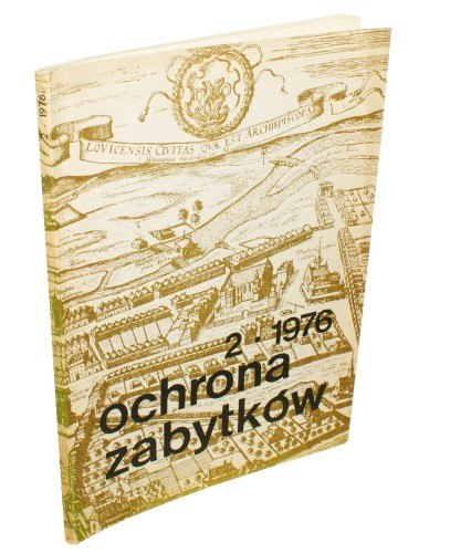 Ochrona Zabytków Kwartalnik nr 2 / 1976 Red. Lech Krzyżanowski [et al.]