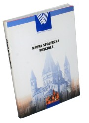 Nauka społeczna Kościoła (praca zbiorowa)(Seria Wokół Współczesności)