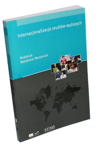 Internacjonalizacja studiów wyższych (red. Waldemar Martyniuk)