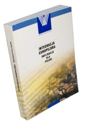 Integracja europejska Implikacje dla Polski  (Wokół Współczesności Wydawnictwo WAM)