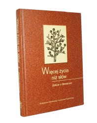 Więcej​ życia niż słów Szkice o literaturze Red Marcin Telicki Monika Wójciak (PTPN Wydział Filologiczno-Filozoficzny Prace Komisji Filologicznej) (2011)