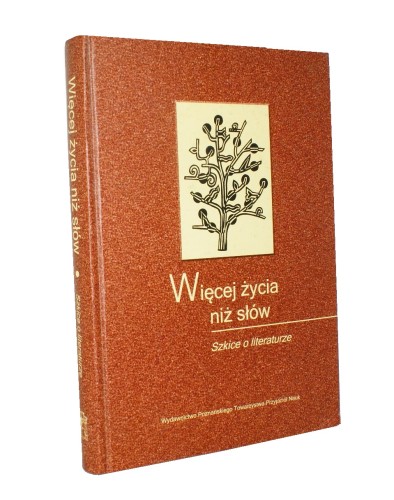 Więcej​ życia niż słów Szkice o literaturze Red Marcin Telicki Monika Wójciak (PTPN Wydział Filologiczno-Filozoficzny Prace Komisji Filologicznej) (2011)
