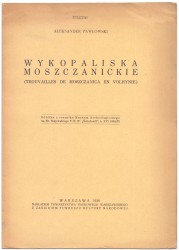 Wykopaliska moszczanickie Trouvailles de Moszcanica en Volhynie Pawłowski Aleksander (1936)