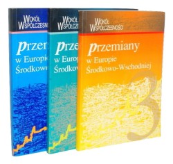 Przemiany w Europie Środkowo-Wschodniej t I-III Oprac Grzegorz Dobroczyński (Wokół Współczesności) (1995-97)