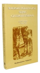 Wiersze polityczne Sejmu Czteroletniego Część druga 1790-1792 Z papierów Edmunda Rabowicza oprac Krystyna Maksimowicz (Poezja Polityczna Sejmów Doby Oświecenia) (2000)