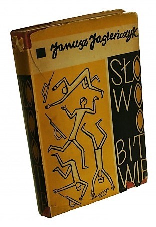 Słowo o bitwie tryptyk powieściowy Jasieńczyk Janusz (Londyn 1955)
