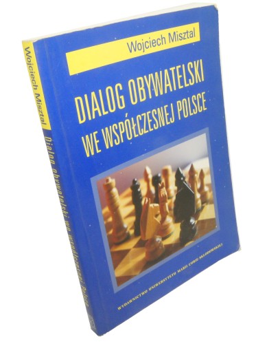 Dialog obywatelski we współczesnej Polsce Misztal Wojciech (2011)