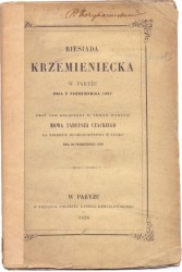 Biesiada krzemieniecka w Paryżu dnia 5 października 1857 przy tem dołączona w nowem wydaniu Mowa Tadeusza Czackiego na zjeździe duchowieństwa w Łucku dnia 20 października 1803