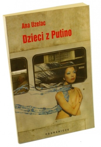 Dzieci z Putino Uzelac Ana (2004)
