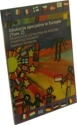 Edukacja specjalna w Europie t.2 Organizacja kształcenia na poziomie ponadpodstawowym Publikacja tematyczna (Redakcja Mejer Cor, Soriano Victoria, Amanda Watkins)