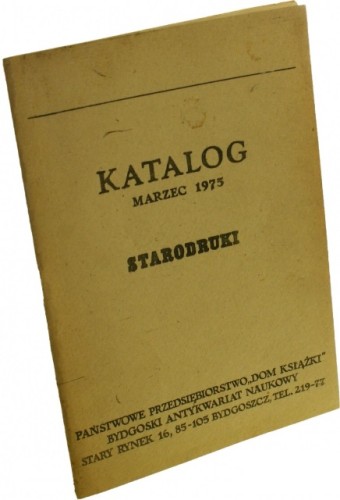 Katalog Marzec 1975 Starodruki [Dom Książki, Bydgoski Antykwariat Naukowy]