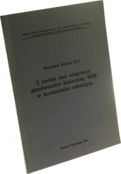 Z badań nad adaptacją absolwentów kieleckiej WSP w środowisku szkolnym Bryl Stanisław Roman (dedykacja)