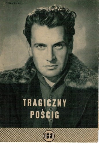 Tragiczny pościg reż de Santis Giuseppe scen Antonioni Michelangelo (ulotka filmowa lata 50 te)