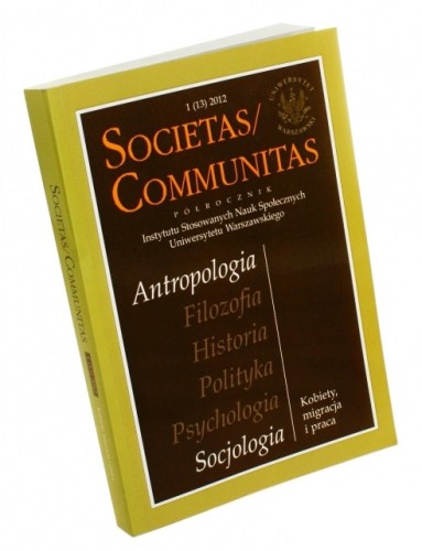 Societas Communitas 1 (13) 2012 Półrocznik Instytutu Stosowanych Nauk Społecznych Uniwersytetu Warszawskiego Red Fuszara Małgorzata