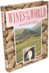 Wines of the world (Foreword by Mondavi Robert)