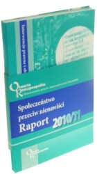Społeczeństwo przeciw nienawiści Raport 2010/2011