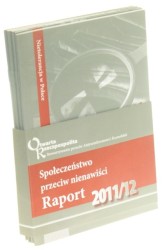 Społeczeństwo przeciw nienawiści Raport 2011/2012